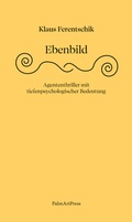 Cover: Ebenbild - PalmArtPress