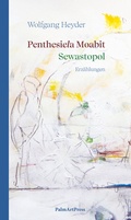 Cover: Penthesiela Moabit / Sewastopol - PalmArtPress