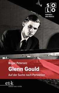 Abbildung von: Glenn Gould - edition text + kritik