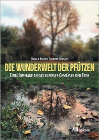 Abbildung von: Die Wunderwelt der Pfützen - oekom verlag