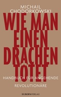 Cover: Wie man einen Drachen t&ouml;tet - Europa Verlage