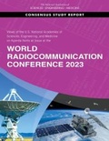 Bild: Views of the U.S. National Academies of Sciences, Engineering, and Medicine on Agenda Items at Issue at the World Radiocommunication Conference 2023 - National Academies Press