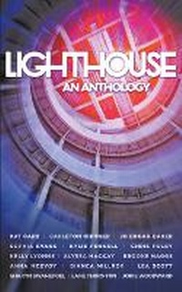 Enlarge image Cover: Lighthouse - An Anthology - Lorikeet Ink