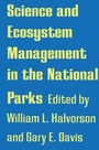Cover: Science and Ecosystem Management in the National Parks - University of Arizona Press