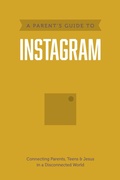 Cover: A Parent's Guide to Instagram - Tyndale House Publishers