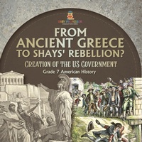 Abbildung von: How Did the US Government Come to Be? Creation of the US Government Grade 7 Children's Government Books - Universal Politics