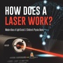 Cover: How Does a Laser Work? | Modern Uses of Light Grade 5 | Children's Physics Books - Baby Professor
