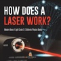 Cover: How Does a Laser Work? Modern Uses of Light Grade 5 Children's Physics Books - Baby Professor
