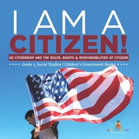 Abbildung von: I am A Citizen! - Baby Professor