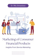 Cover: Marketing of Consumer Financial Products - Business Expert Press