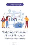 Cover: Marketing of Consumer Financial Products - Business Expert Press