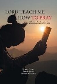 Enlarge image Cover: Lord Teach Me How to Pray - Authors Press