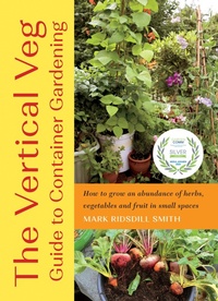 Abbildung von: The Vertical Veg Guide to Container Gardening - Rizzoli