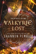 Cover: Valkyrie Lost (Valkyries Rising, #1) - Shannon Pemrick