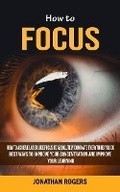 Cover: How to Focus - Matt Hall