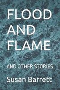 Enlarge image Cover: Flood and Flame - Pencross Books