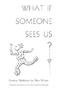 Cover: What If Someone Sees Us - Life Rattle Press, Toronto, Canada