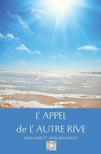 Enlarge image Cover: L'Appel de l'Autre Rive - Mindset Editions