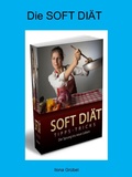 Cover: Die Soft Di&auml;t - neobooks
