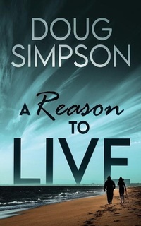 Enlarge image Cover: A Reason To Live - Next Chapter