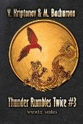 Cover: Thunder Rumbles Twice (Wuxia Series Book #3) - Magic Dome Books in Collaboration with 1c-Publishing