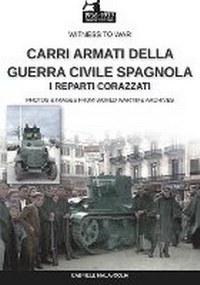 Abbildung von: Carri armati della Guerra Civile Spagnola - Luca Cristini Editore (Soldiershop)