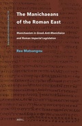Cover: The Manichaeans of the Roman East - Brill