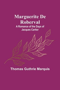 Bild vergrößern Bild: Marguerite De Roberval - ALPHA EDITION