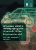 Cover: Cargadores de bater&iacute;as de mediana y baja capacidad para veh&iacute;culos el&eacute;ctricos - Universidad Distrital Francisco Jos&eacute; de Caldas
