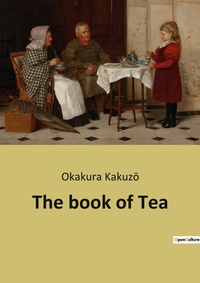 Abbildung von: The book of Tea - Culturea