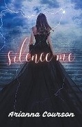 Cover: Silence Me - Arianna Courson