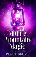 Cover: Midlife Mountain Magic: The Gates of Hell - Hot Mess Express Publishing