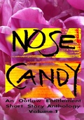 Cover: Nose Candy - An Outlaw Entitlement Short Story Anthology Volume 1 - An Outlaw Entitlement Short Story Anthology