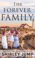 Cover: The Forever Family - Thorndike Press a Part of Gale a Cengage Company