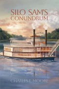 Cover: Silo Sam's Conundrum - Dorrance Publishing Co.