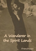 Bild: A Wanderer in the Spirit Lands - Bibliotech Press