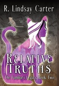 Cover: Relative Truths - Rock and Flower Press