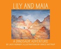 Cover: Lily and Maia....a Dinosaur Adventure - Horner Science Group LLC