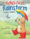 Cover: Kelly's First Rainstorm - R and L Sounds - Kcc Publishing