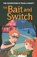 Cover: The Bait and Switch - Jade Forest Publishing