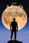 Cover: A Poet's Musings - Andrew D Thomas