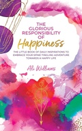 Cover: The Glorious Responsibility of Happiness - Tellwell Talent