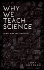 Cover: Why We Teach Science - OUP eBook