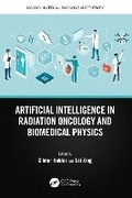 Cover: Artificial Intelligence in Radiation Oncology and Biomedical Physics - CRC Press