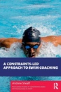 Cover: A Constraints-Led Approach to Swim Coaching - Routledge