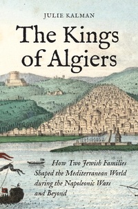 Abbildung von: The Kings of Algiers - Princeton University Press