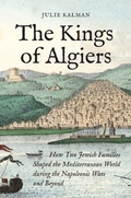 Cover: The Kings of Algiers - Princeton University Press