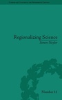 Cover: Regionalizing Science - Princeton University Press