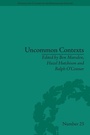 Cover: Uncommon Contexts: Encounters between Science and Literature, 1800-1914 - Princeton University Press