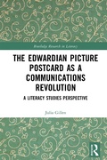 Cover: The Edwardian Picture Postcard as a Communications Revolution - Routledge